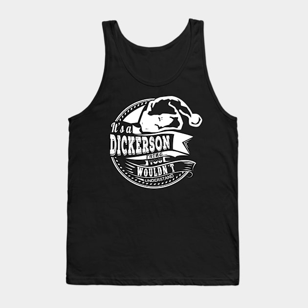 It's a Dickerson thing - Hat Xmas Personalized Name Gift Tank Top by Cave Store